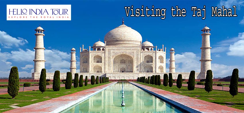 Visiting the Taj Mahal