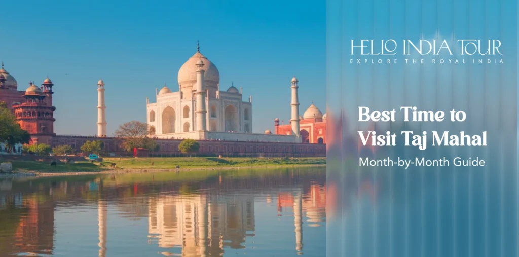Taj mahal - best time to visit