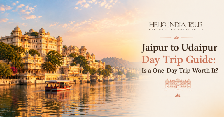 Jaipur to Udaipur day trip guide