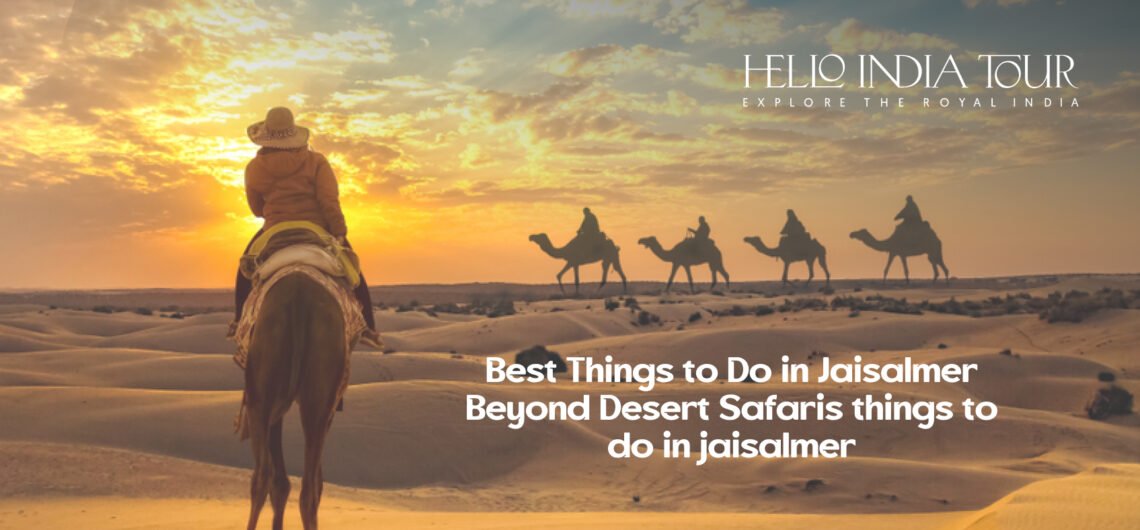 Jaisalmer Fort at sunset, things to do in Jaisalmer, Hello India Tour